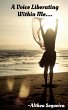 A Voice Liberating Within Me.... - Bild 1