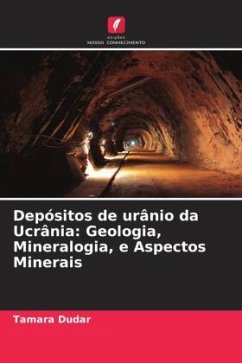 Depósitos de urânio da Ucrânia: Geologia, Mineralogia, e Aspectos Minerais - Dudar, Tamara
