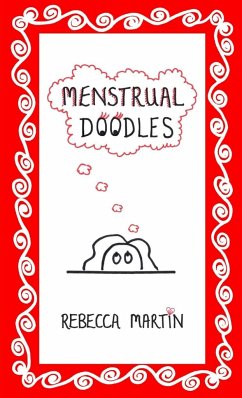Menstrual Doodles - Martin, Rebecca