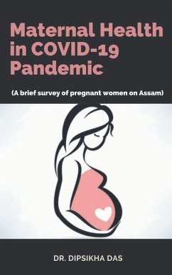 Maternal Health in COVID-19 Pandemic - Das, Dipsikha