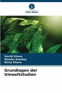 Grundlagen der Umweltstudien - Khare, Smriti;Kamboj, Monika;Khare, Richa