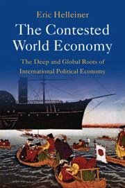 The Contested World Economy - Helleiner, Eric (University of Waterloo, Ontario)