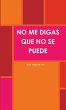 NO ME DIGAS QUE NO SE PUEDE - Bild 1