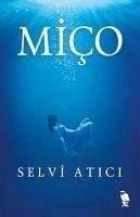 Mico - Atici, Selvi