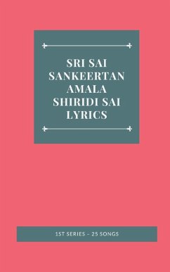 Cover SRI SAI SANKEERTANAMALA SHIRIDI SAI LYRICS 1ST SERIES - 25 SONGS