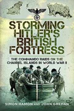 Storming Hitler's British Fortress - Hamon, Simon; Grehan, John
