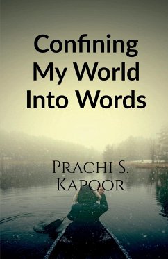 Confining My World Into Words - S., Prachi