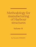 Methodology for manufacturing of Harbour structures (Volume III)