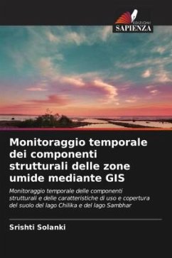 Monitoraggio temporale dei componenti strutturali delle zone umide mediante GIS - Solanki, Srishti