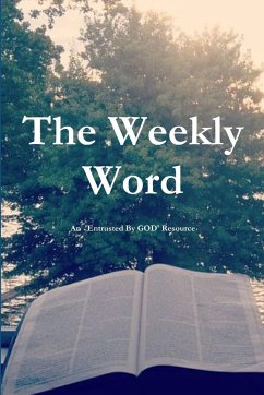 The Weekly Word - Entrusted By God