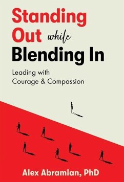 Standing Out, While Blending In - Abramian, Alex