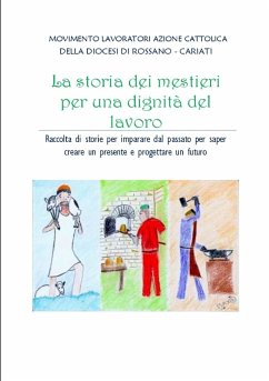 La storia dei mestieri per una dignità del lavoro - Diocesi Rossano Cariati, Movimento Lavor