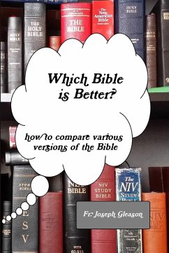 Which Bible is Better? - Gleason, Joseph