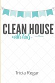 Clean House with Kids