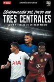 Construcción de juego con tres centrales