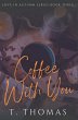 Coffee With You - Bild 1