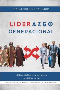 Liderazgo generacional - Granados, Arnoldo