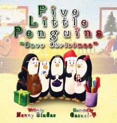 Five Little Penguins ~Save Christmas~ - Nanny Blujae