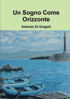 Un Sogno Come Orizzonte - Di Gregoli, Antonio