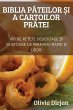 BIBLIA PÂTEILOR ¿I A CARTOILOR PR¿TEI - Bild 1