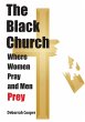 The Black Church - Where Women Pray and... - Bild 1