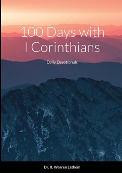 100 Days in I Corinthians - Lathem, Warren