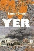 Yer - Öncül, Tamer