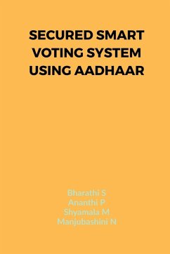 Secured Smart Voting System Using Aadhaar - S, Bharathi