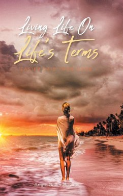 Living Life On Life's Terms - Bowen, Angie Galler