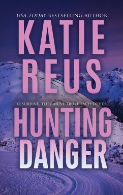 Hunting Danger - Reus, Katie