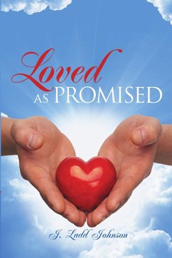 Loved as Promised - Johnson, J. Ladd