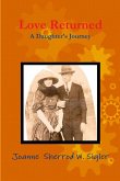 Love Returned , a Daughter's Journey