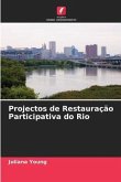 Projectos de Restauração Participativa do Rio