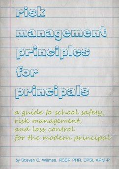 Risk Management Principles for Principals - Wilmes, Steven