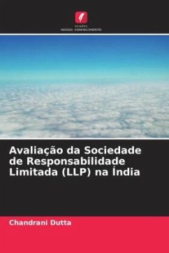 Avaliação da Sociedade de Responsabilidade Limitada (LLP) na Índia - Dutta, Chandrani