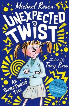 Unexpected Twist: An Oliver Twisted Tale - Rosen, Michael