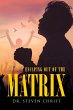 Escaping Out of the Matrix - Bild 1