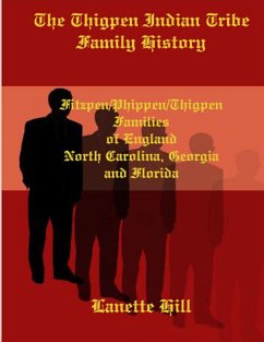 The Thigpen Indian Tribe Family History - Hill, Lanette