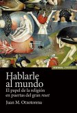 Hablarle al mundo Hablarle al mundo