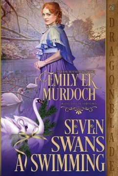 Seven Swans a Swimming - Murdoch, Emily Ek