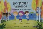 Los padres perdidos : una aventura de Leo, Luna y Max