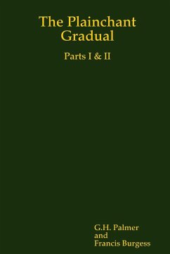The Plainchant Gradual, Parts I & II - Palmer and Francis Burgess, G. H.