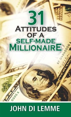 31 Attitudes of a Self-Made Millionaire - Di Lemme, John