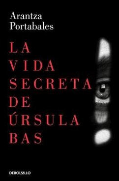 La vida secreta de Ursula Bas - Portabales, Arantza