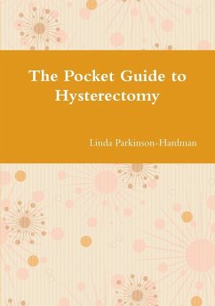 The Pocket Guide to Hysterectomy - Parkinson-Hardman, Linda