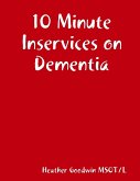 10 Minute Inservices on Dementia