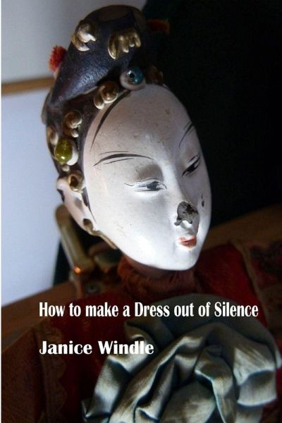How to Make a Dress out of Silence How to Make a Dress out of Silence