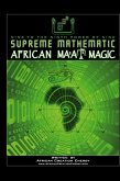 Supreme Mathematic African Ma'at Magic Supreme Mathematic African Ma'at Magic