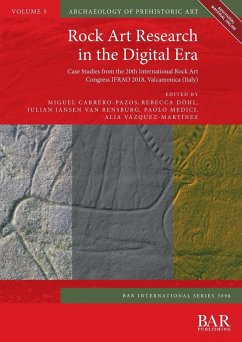 Rock Art Research in the Digital Era - Döhl, Rebecca; Rensburg, Julian Jansen van