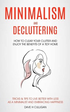 Minimalism and Decluttering - H Culligan, Dave